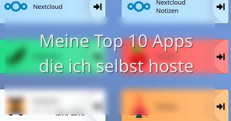 Meine Self Hosting Hitlist